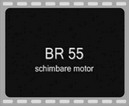Film BR 55 – schimbare motor