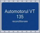Film Automotorul VT 135 – reconditionare