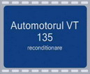 Film Automotorul VT 135 – reconditionare